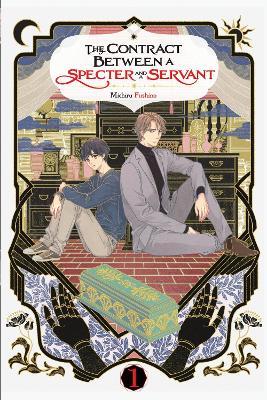The Contract Between a Specter and a Servant, Vol. 1 (light novel) - Michiru Fushino - cover