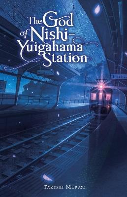The God of Nishi-Yuigahama Station - Giuseppe di Martino,Takeshi Murase - cover