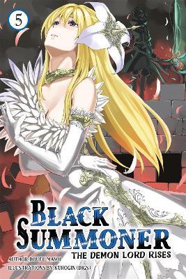 Black Summoner, Vol. 5 (light novel) - Doufu Mayoi,Kurogin (DIGS),Taishi Taishi - cover