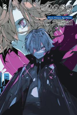 Bungo Stray Dogs: Dazai, Chuuya, Age Fifteen, Vol. 2 - Bianca Pistillo,Kafka Asagiri,Kevin Gifford - cover