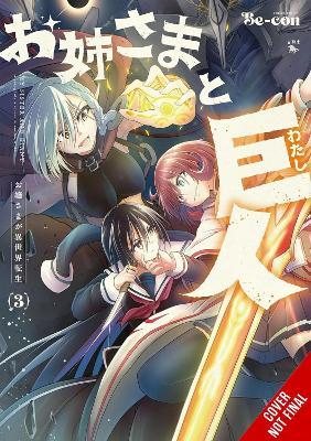 Sister and Giant: A Young Lady Is Reborn in Another World, Vol. 3 - Be-Con - cover