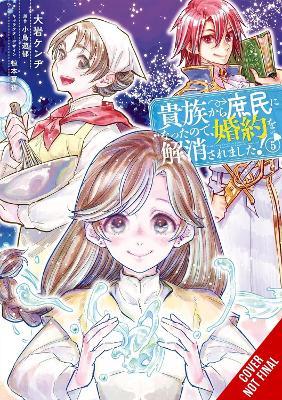 When I Became a Commoner, They Broke Off Our Engagement!, Vol. 5 - Carolina Hdz,Kaoru Takanashi,Kaya Kuramoto - cover