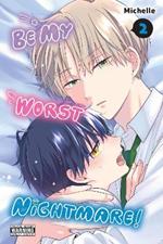 Be My Worst Nightmare!, Vol. 2
