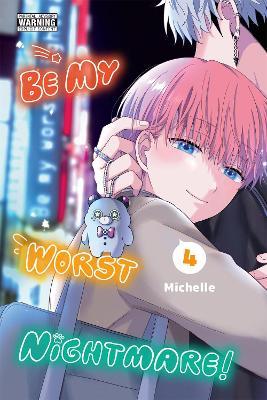 Be My Worst Nightmare!, Vol. 4 - Amber Tamosaitis,Dietrich Premier,Michelle Michelle - cover