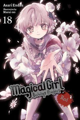 Magical Girl Raising Project, Vol. 18 (light novel) - Asari Endou - cover