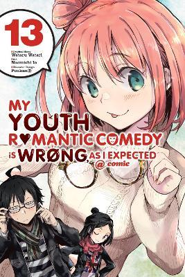 My Youth Romantic Comedy Is Wrong, As I Expected @ Comic, Vol. 13 - Wataru Watari,Naomichi Io - cover