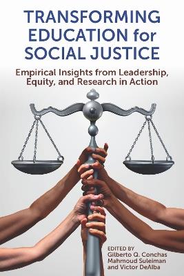 Transforming Education for Social Justice: Empirical Insights from Leadership, Equity, and Research in Action - cover