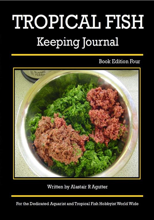 The Tropical Fish Keeping Journal Book Edition Four
