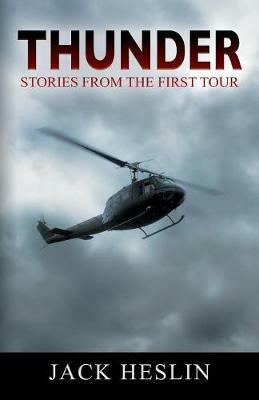 Thunder: Stories From the First Tour - Jack Heslin - cover