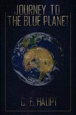 Journey to the Blue Planet: Book I