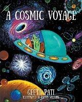 A Cosmic Voyage - Geeta Pati - cover