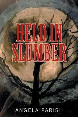 Held In Slumber - Angela Parish - cover