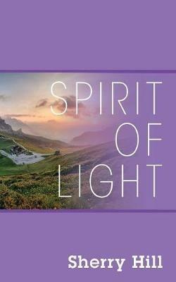 Spirit of Light - Sherry Hill - cover