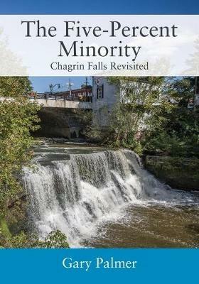 The Five-Percent Minority: Chagrin Falls Revisited - Gary Palmer - cover