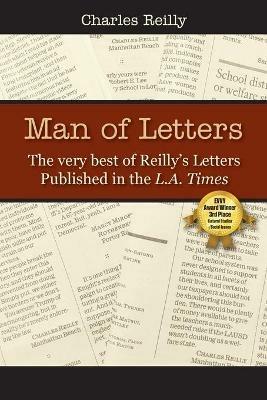 Man of Letters: The very best of Reilly's letters published in the L.A. Times - Charles Reilly - cover