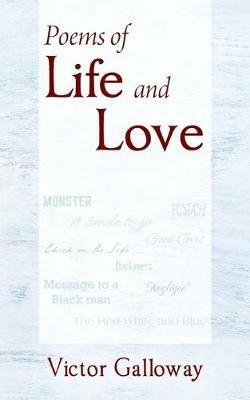 Poems of Life and Love - Victor Galloway - cover