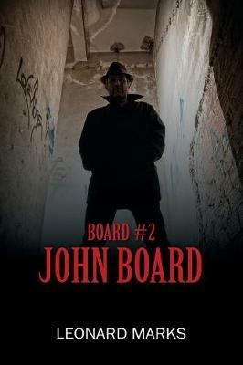 Board #2: John Board - Leonard Marks - cover