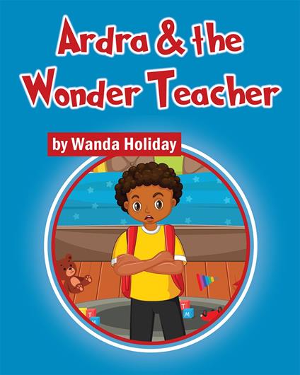 Ardra & the Wonder Teacher - Wanda Holiday - ebook