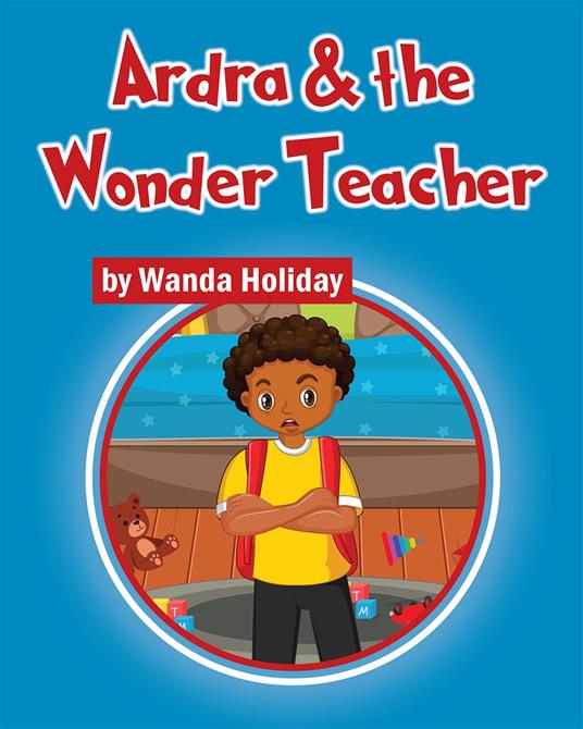 Ardra & the Wonder Teacher - Wanda Holiday - ebook