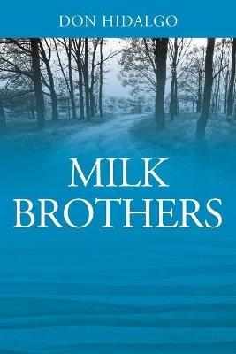 Milk Brothers - Don Hidalgo - cover