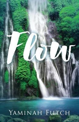 Flow - Yaminah Futch - cover