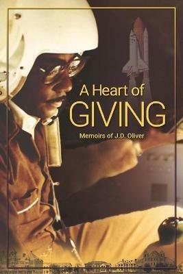 A Heart of Giving - J D Oliver - cover