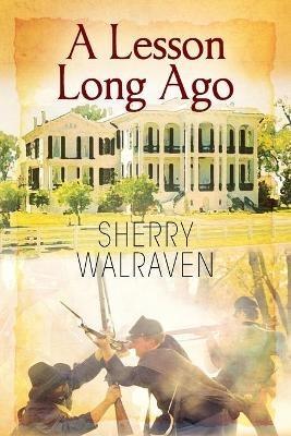 A Lesson Long Ago - Sherry Walraven - cover
