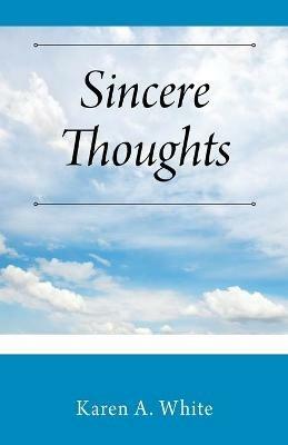 Sincere Thoughts - Karen A White - cover