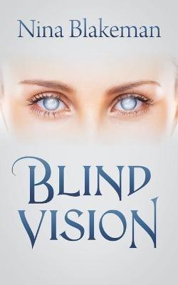 Blind Vision - Nina Blakeman - cover