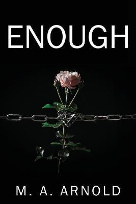 Enough - M a Arnold - cover