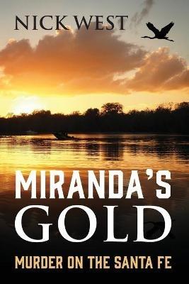 Miranda's Gold: Murder on the Santa Fe - Nick West - cover