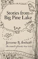 Stories from Big Pine Lake - Jerome B Imhoff - cover