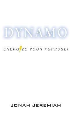 Dynamo: Energize Your Purpose! - Jonah Jeremiah - cover