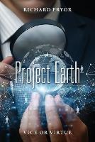 Project Earth: Vice or Virtue