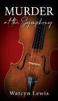 Murder at the Symphony - Watcyn Lewis - cover
