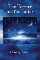 The Former and the Latter - Dorothy Turner - cover