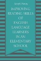 Improving Reading Skills of English Language Learners in an Elementary School