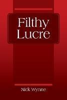 Filthy Lucre