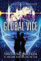 Global Vice: A COMSEC Thriller - Andrew Rafkin - cover