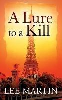 A Lure to a Kill - Lee Martin - cover