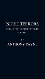 Night Terrors: Collection of Short Stories Volume 1