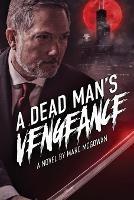 A Dead Man's Vengeance - Marc McGowan - cover