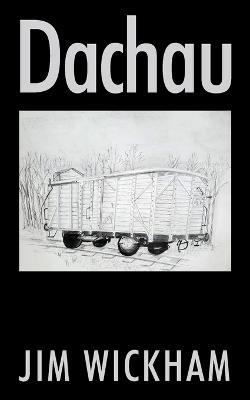 Dachau - Jim Wickham - cover