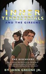 Inner Terrestrials and The Gireens: The Discovery