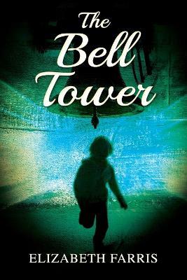 The Bell Tower - Elizabeth Farris - cover