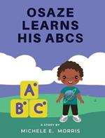 Osaze Learns His ABC's: Spiritual ABC's