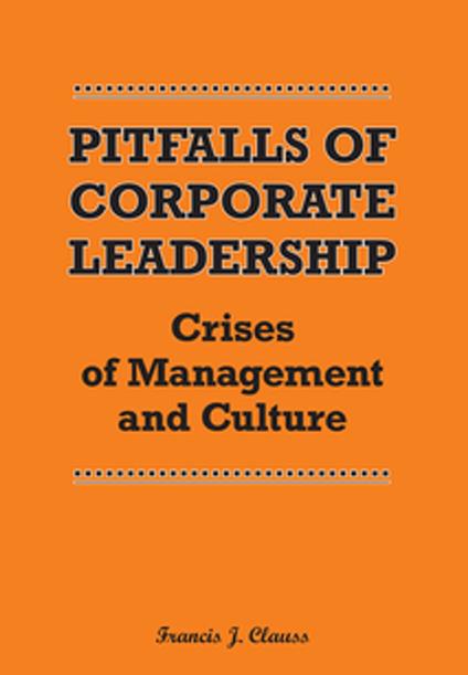 Pitfalls of Corporate Leadership