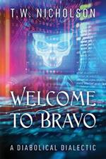 Welcome to Bravo: A Diabolical Dialectic