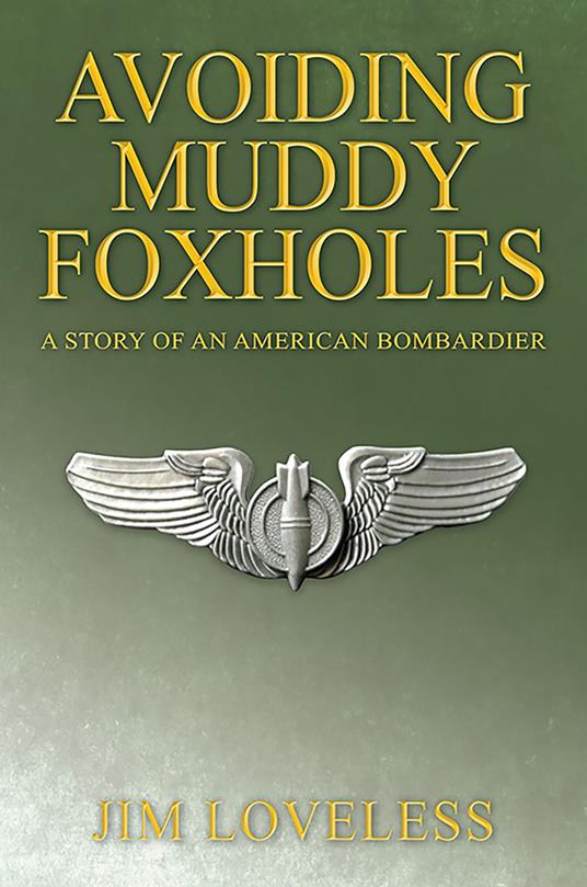 Avoiding Muddy Foxholes - Jim Loveless - ebook