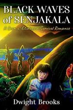 Black Waves of Senjakala: A Cosmic, Etiological Survival Romance